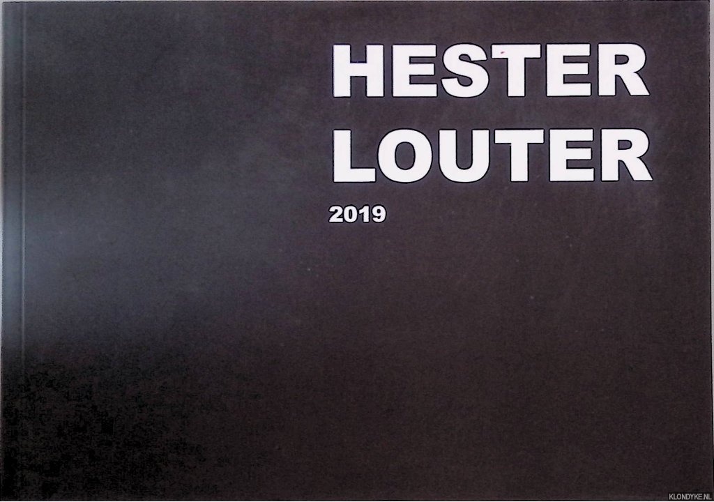 Louter, Hester - Hester Louter 2019 *SIGNED*