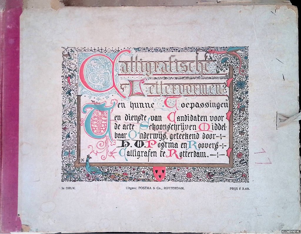 Postma & Co. - Calligrafische Lettervormen en hunne Toepassingen ten dienste van Candidaten voor de acte Schoonschrijven Middelbaar Onderwijs