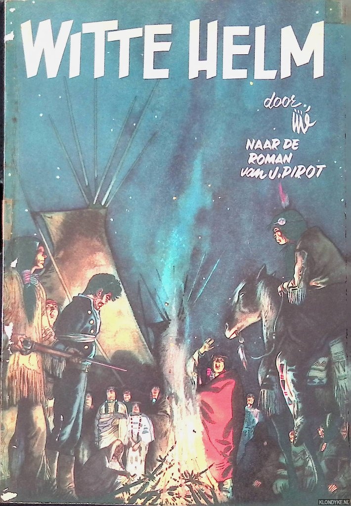 Jij (= Joseph Gillian) - Witte helm, naar de roman van J. Pirot