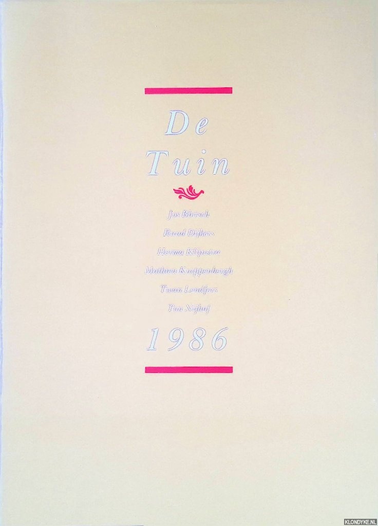 Hage, Henk - en anderen - De Tuin 1986: Jos Blerch, Ruud Dijkers, Herma Klijnstra, Mathieu Knippenbergh, Twan Lendfers, Tom Nijhof *met GESIGNEERDE brief*