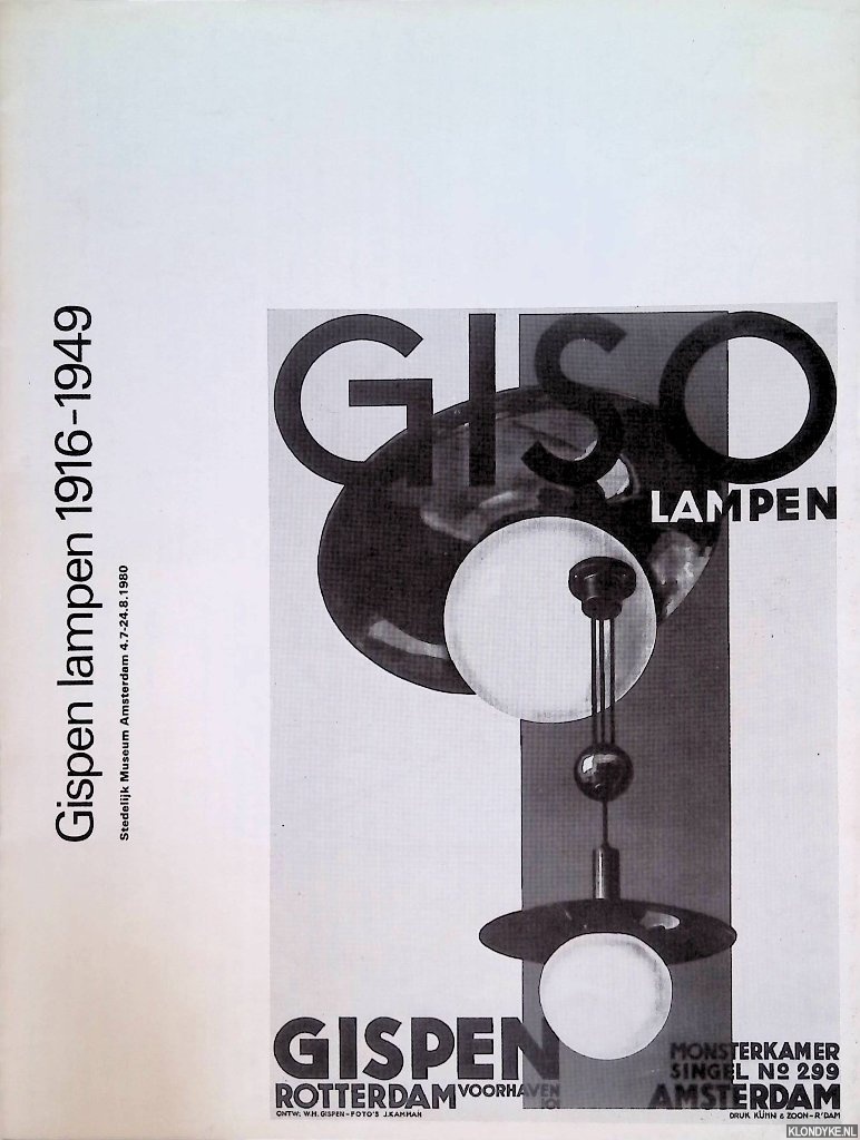 Koch, Andre; Wim Crouwel (design) - Stedelijk Museum Amsterdam: Gispen lampen 1916-1949