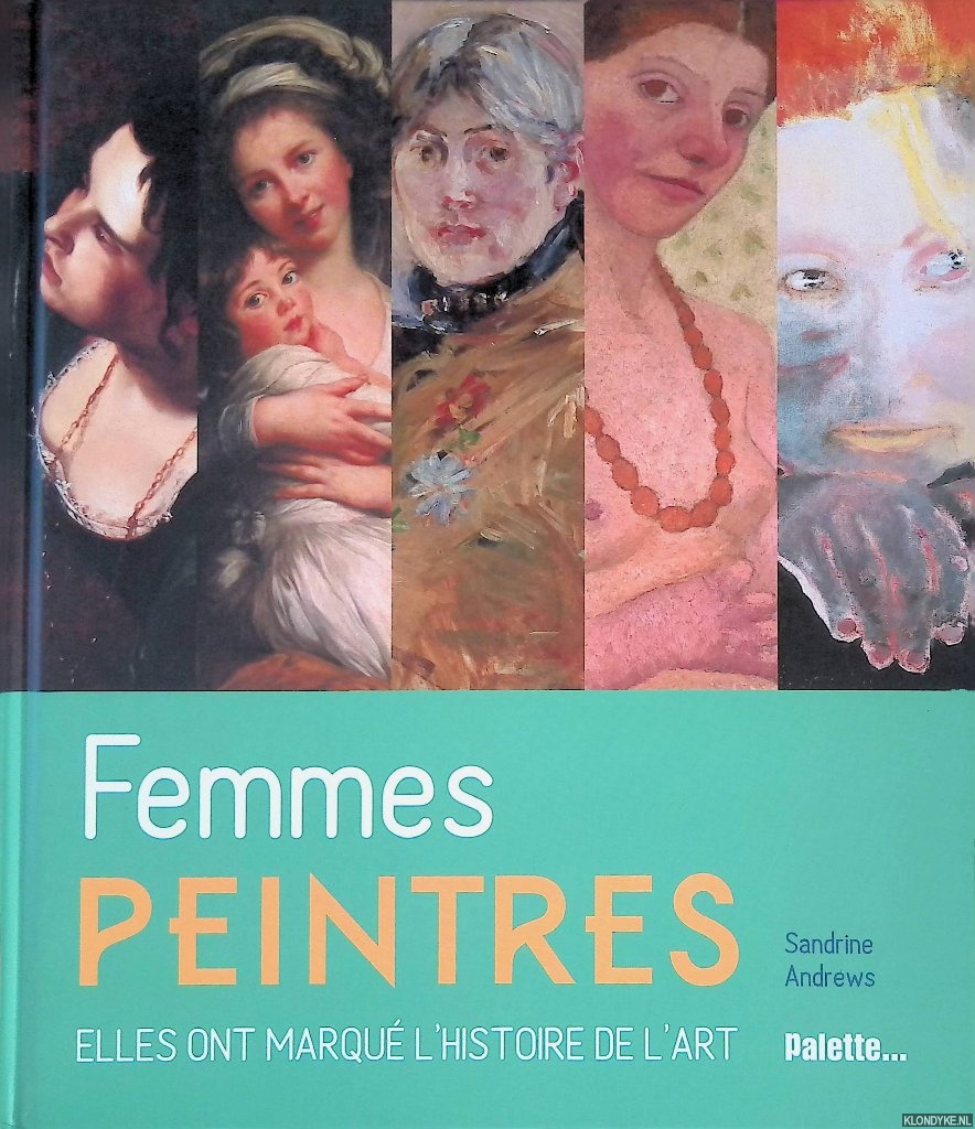 Andrews, Sandrine - Femmes peintres