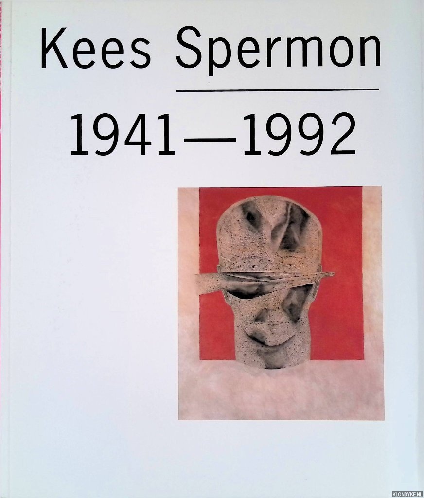 Waardenburg, Bram van - Kees Spermon 1941-1992: schilderijen, tekeningen, grafiek