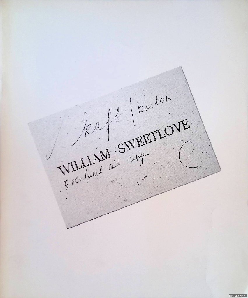 Sweetlove, William - William Sweetlove: kaft/karton, eventueel met ringen