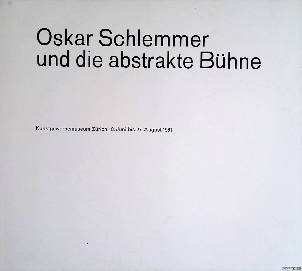 Rotzler, Willy - Oskar Schlemmer und die abstrakte Bhne