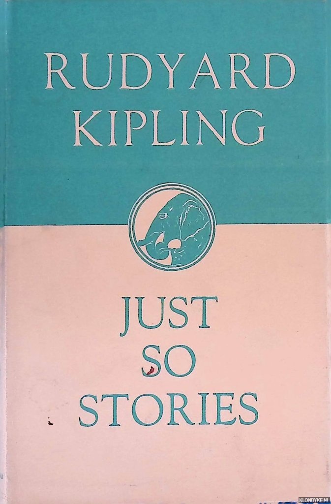 Kipling, Rudyard - Just so stories