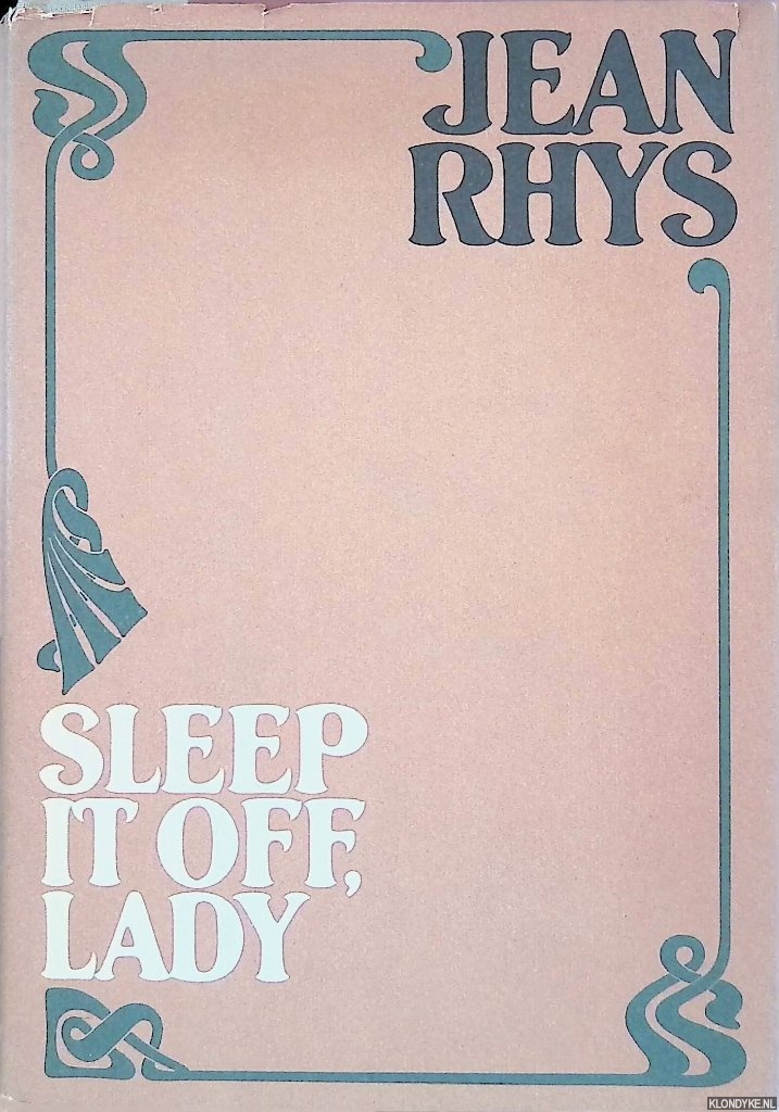 Rhys, Jean - Sleep It Off, Lady: Stories