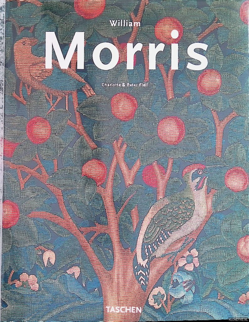 Fiell, Charlotte & Peter Fiell - William Morris (1834-1896)