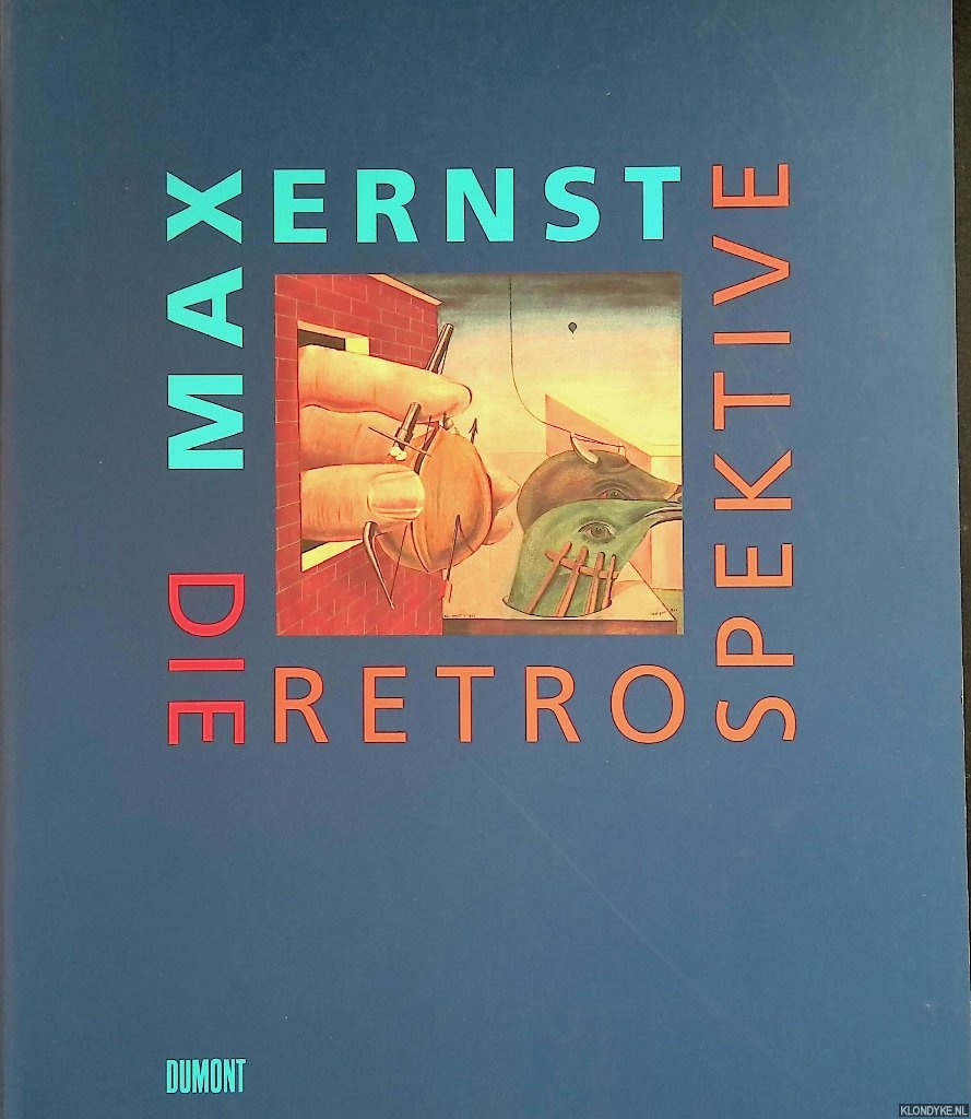Spies, Werner - Max Ernst: Die Retrospektive