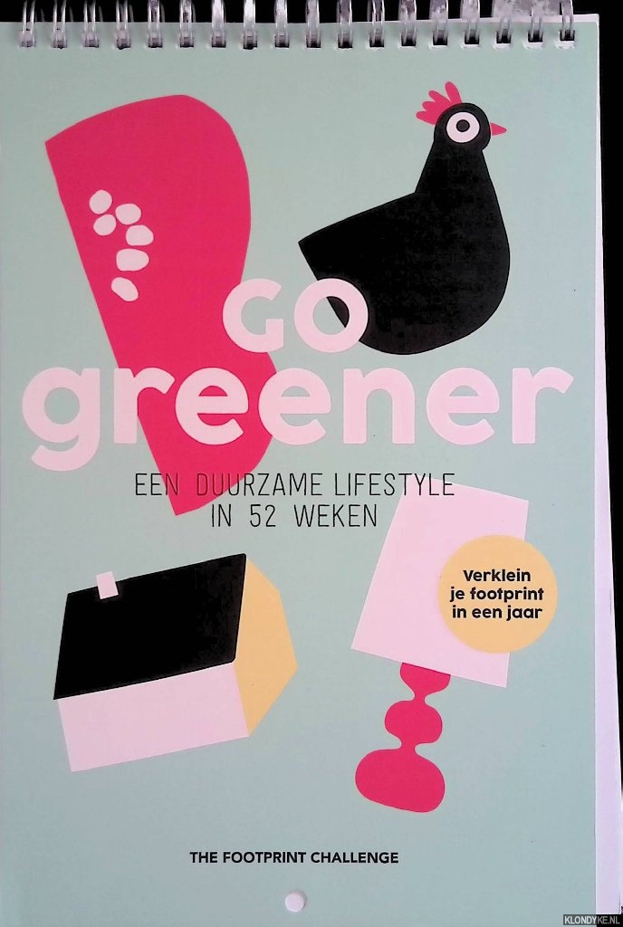 Moningka, Laura & Miriam Melchers & Jessica den Hartog - Go greener: een duurzame lifestyle in 52 weken