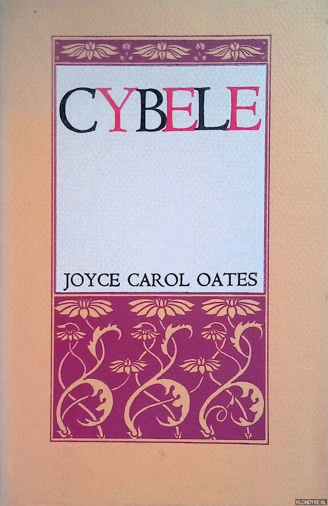 Oates, Joyce Carol - Cybele