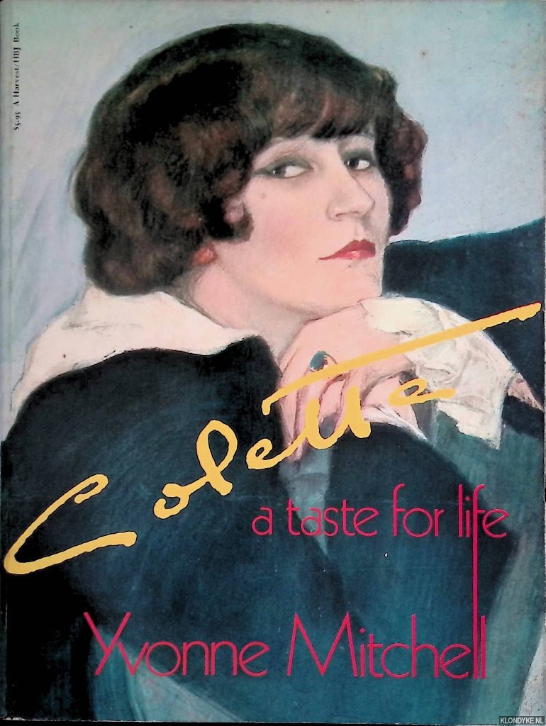 Mitchell, Yvonne - Colette: a Taste for Life
