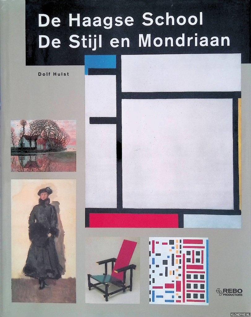 Hulst, Dolf - De Haagse School, De Stijl en Mondriaan