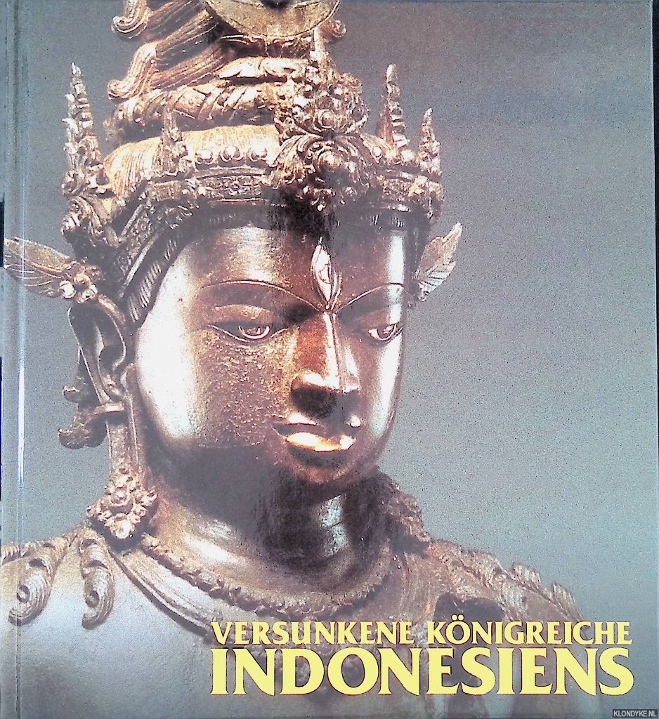 Eggebrecht, Arne & Eva Eggebrecht - Versunkene Knigreiche Indonesiens