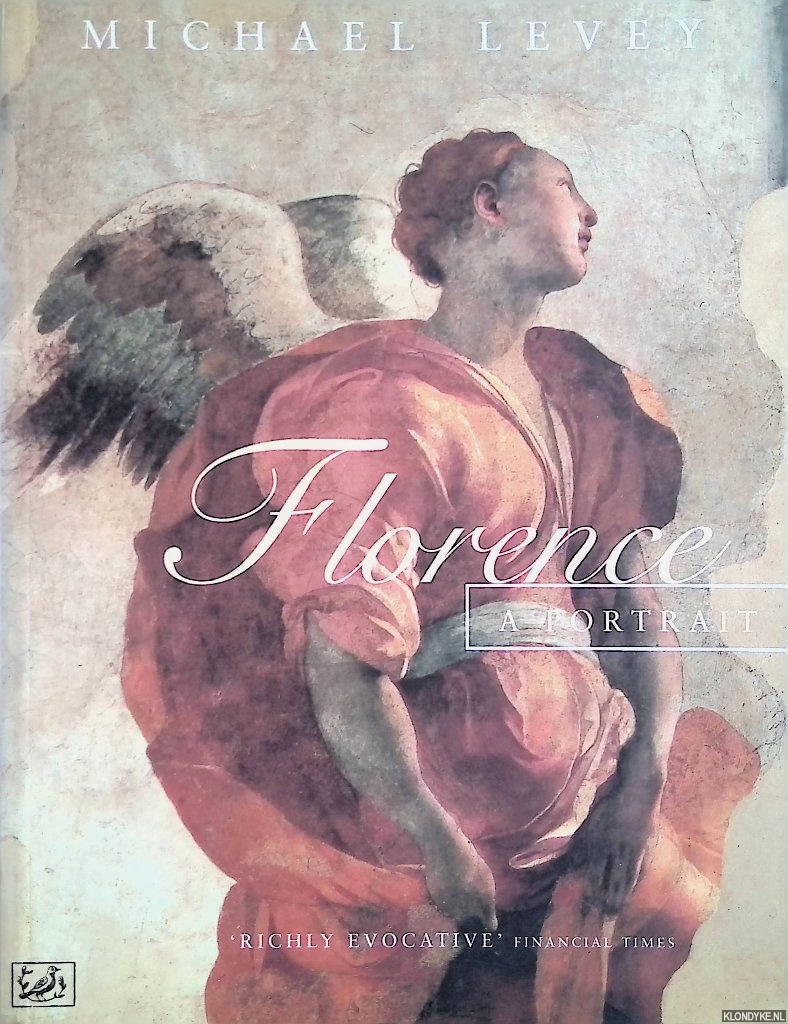 Levey, Michael - Florence: a Portrait