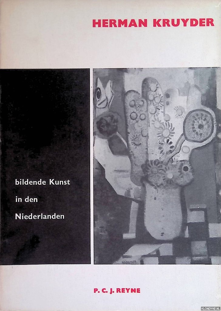 Reyne, P.C.J. - Bildende Kunst in den Niederlanden: Herman Kruyder