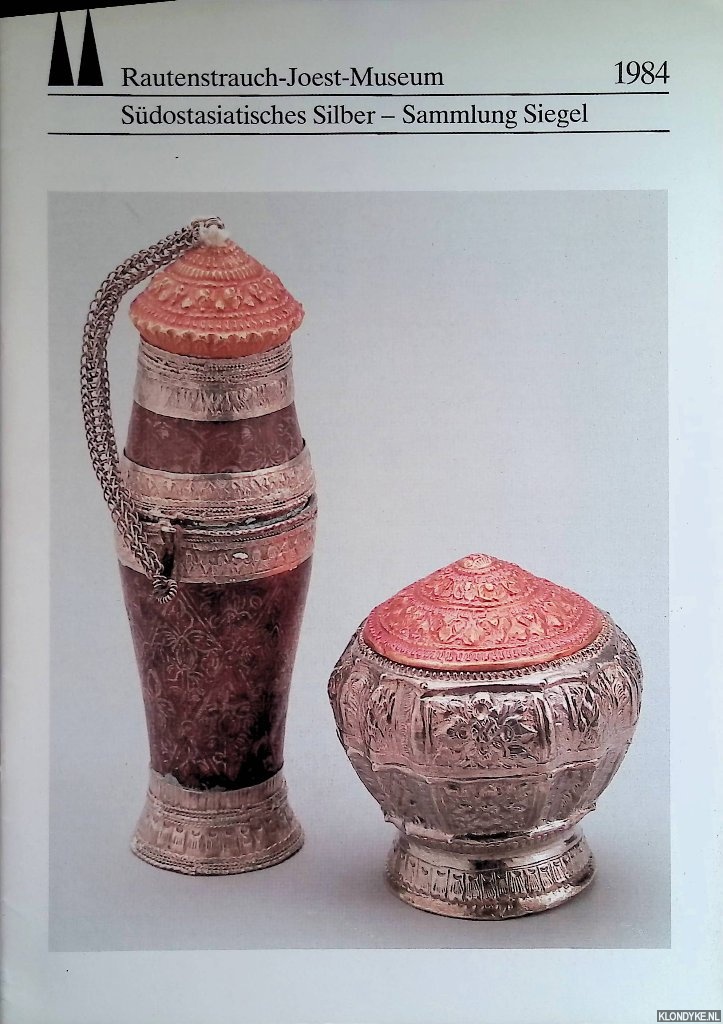 Vlger, Gisela - Sdostasiatisches Silber - Sammlung Siegel