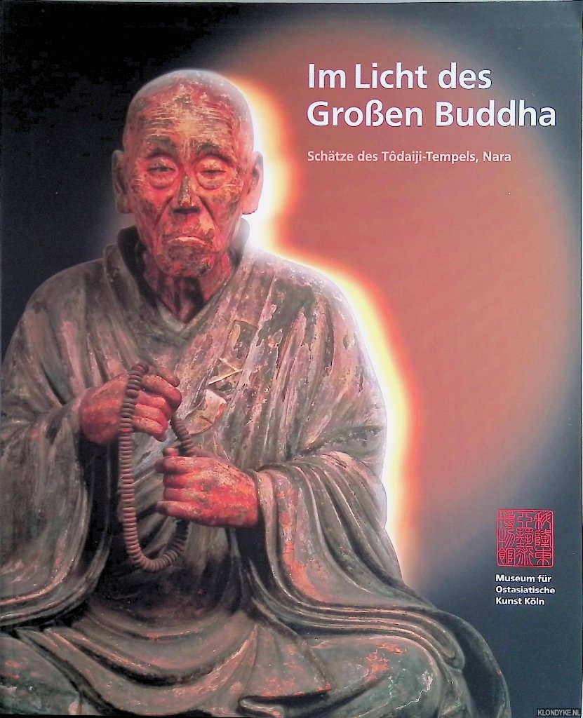 Schlombs, Adele - Im Licht des groen Buddha: Schtze des Tdaiji-Tempels, Nara