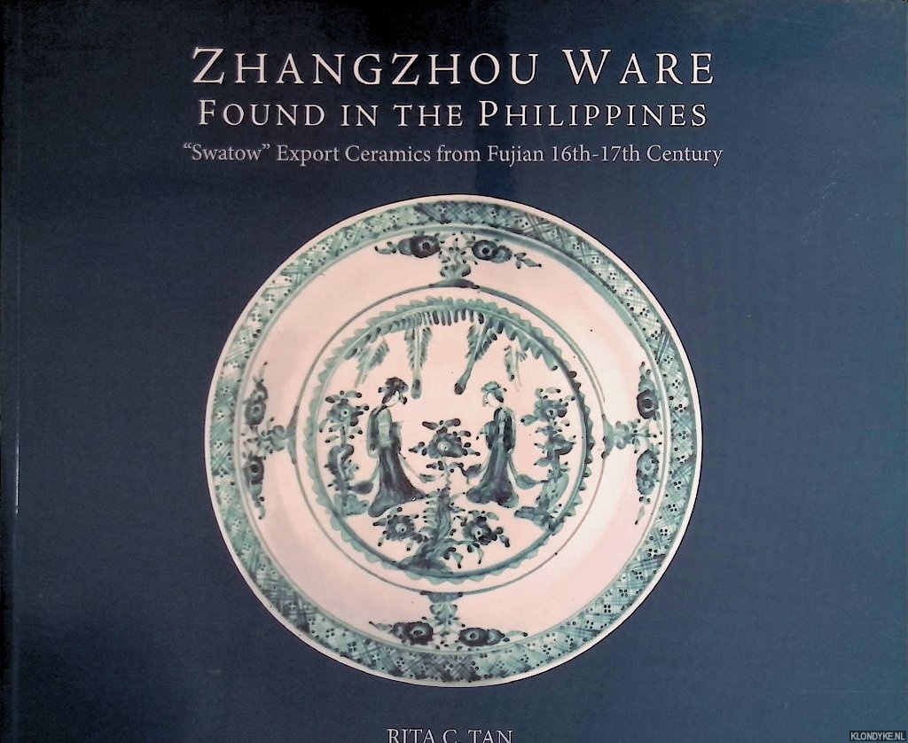 Tan, Rita C. - Zhangzhou Ware Found in the Philippines: 