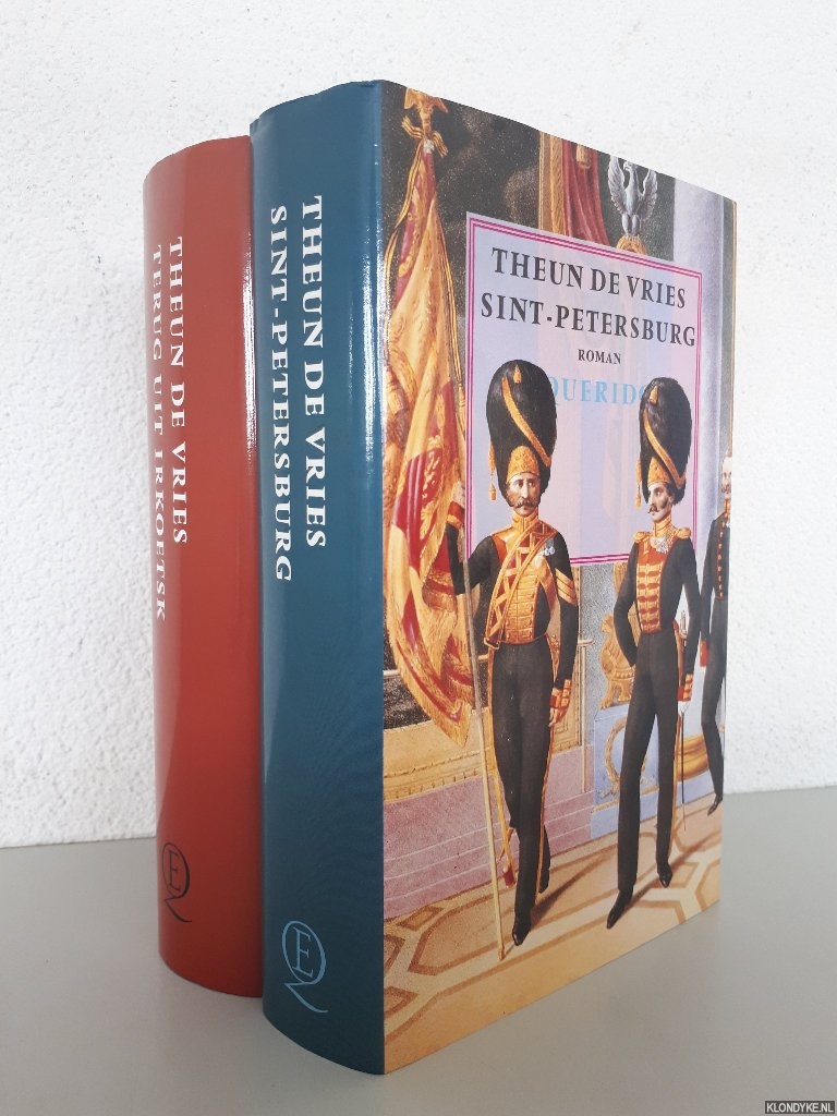 Vries, Theun de - Sint Petersburg; Terug uit Irkoetsk (2 delen)