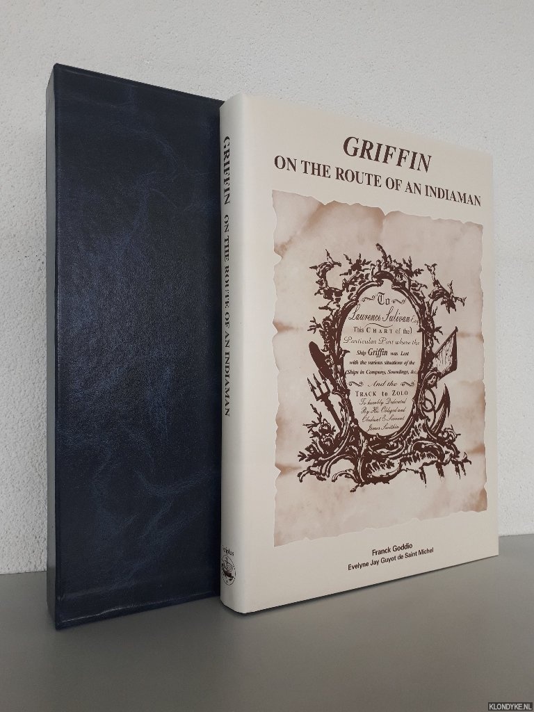 Goddio, Franck & Evelyne Jay Guynot de Saint Michel - Griffin, on the Route of an Indiaman