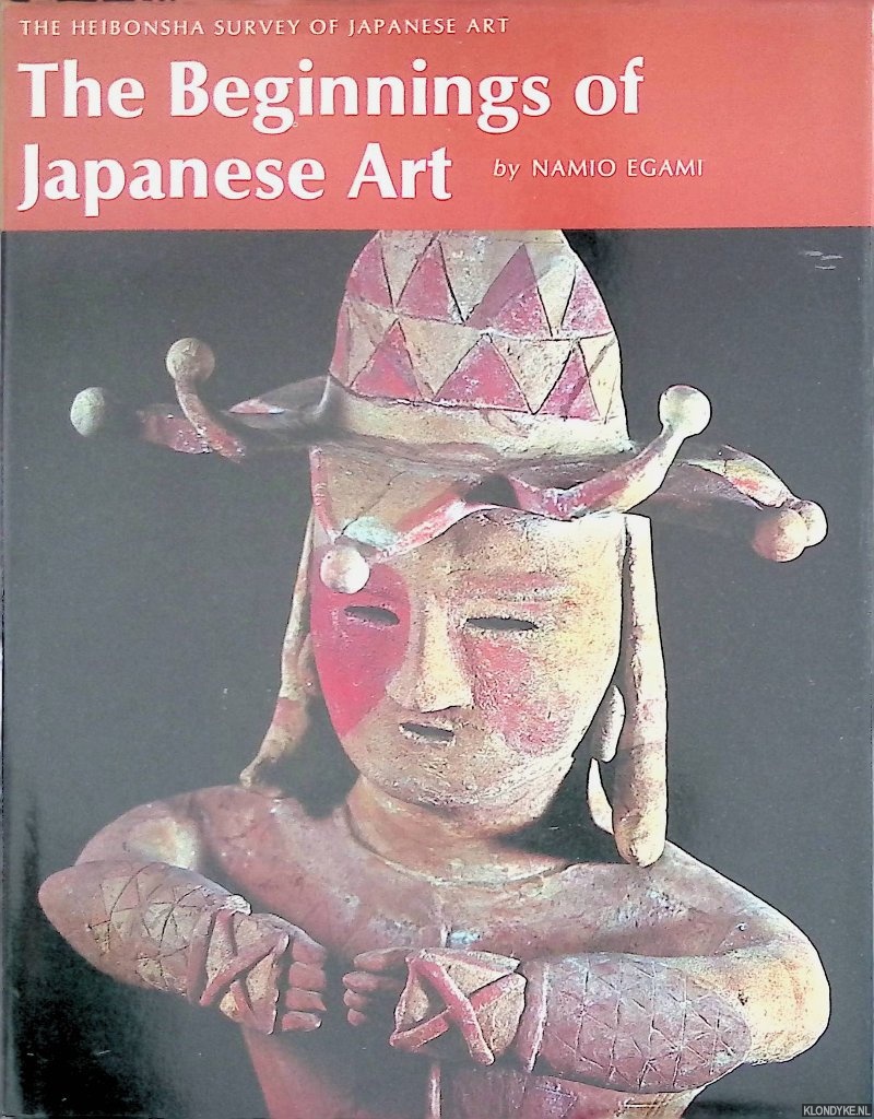 Egami, Namio - The Beginnings of Japanese Art