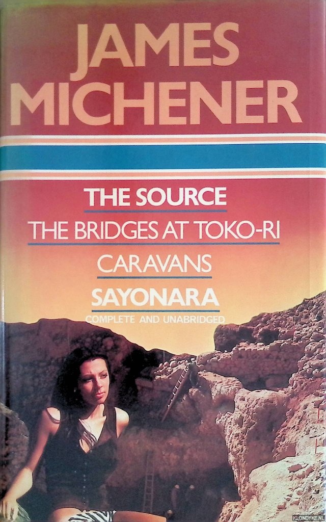 Michener, James A. - The Source; The Bridges at Toko-ri; Caravans; Sayonara