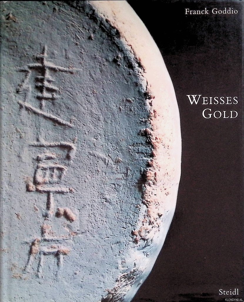 Goddio, Franck - Weies Gold: Versunken, Entdeckt, Geborgen