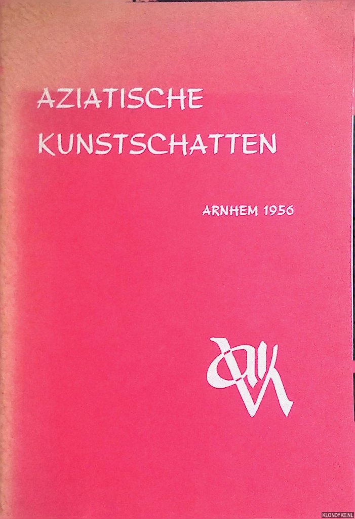 Lorm, De - Aziatische Kunstschatten: verzameling van het Museum van Aziatische Kunst te Amsterdam