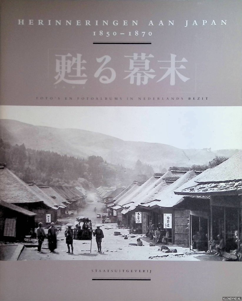 Leijerzapf, Drs. Ingeborg Th. & Herman J. Moeshart & Drs. W.G.J. Remmelink & Drs. Els M. Jacobs - Herinneringen aan Japan 1850-1870: foto's en fotoalbums in Nederlands bezit
