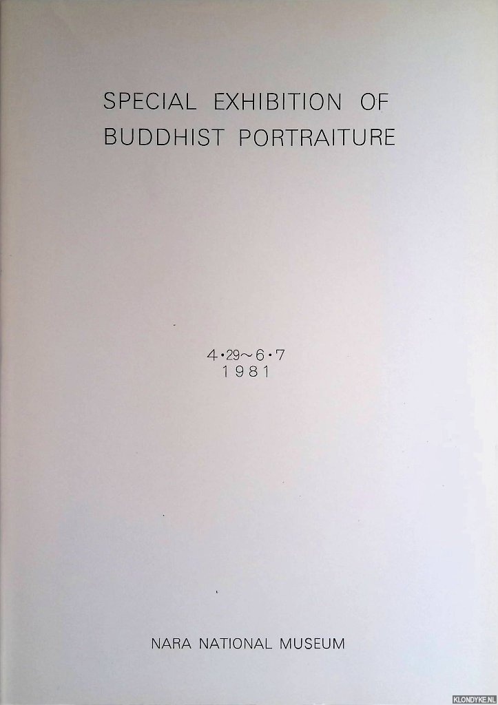 Nara National Museum - Special Exhibition of Buddhist Portraiture