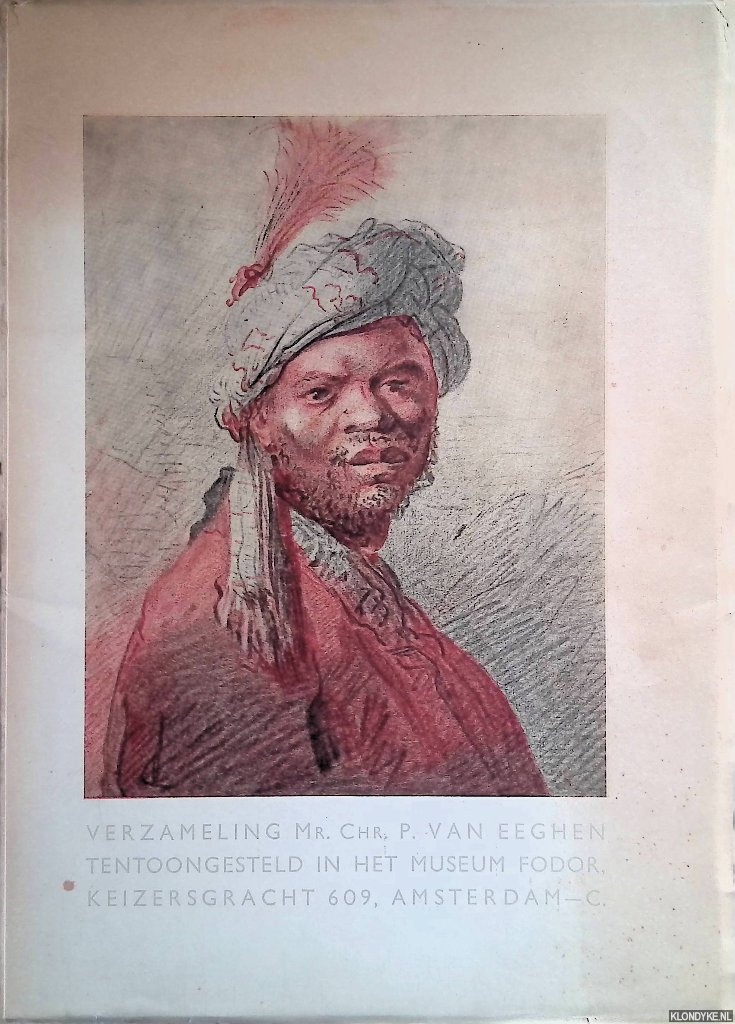 Regteren Altena, J.Q. van (voorwoord) - Verzameling Mr. Chr. P. van Eeghen, tentoongesteld in het Museum Fodor *met GESIGNEERD kaartje*