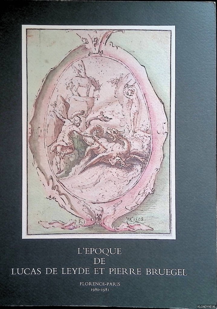 Praag, Jaap van (preface) - L'poque de Lucas de Leyde et Pierre Bruegel. Dessins des anciens Pays-Bas collection Frits Lugt