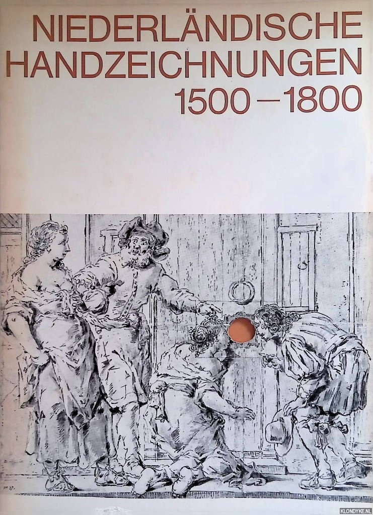 Schaar, Eckhard - Niederlndische Handzeichnungen 1500-1800 aus dem Kunstmuseum Dsseldorf