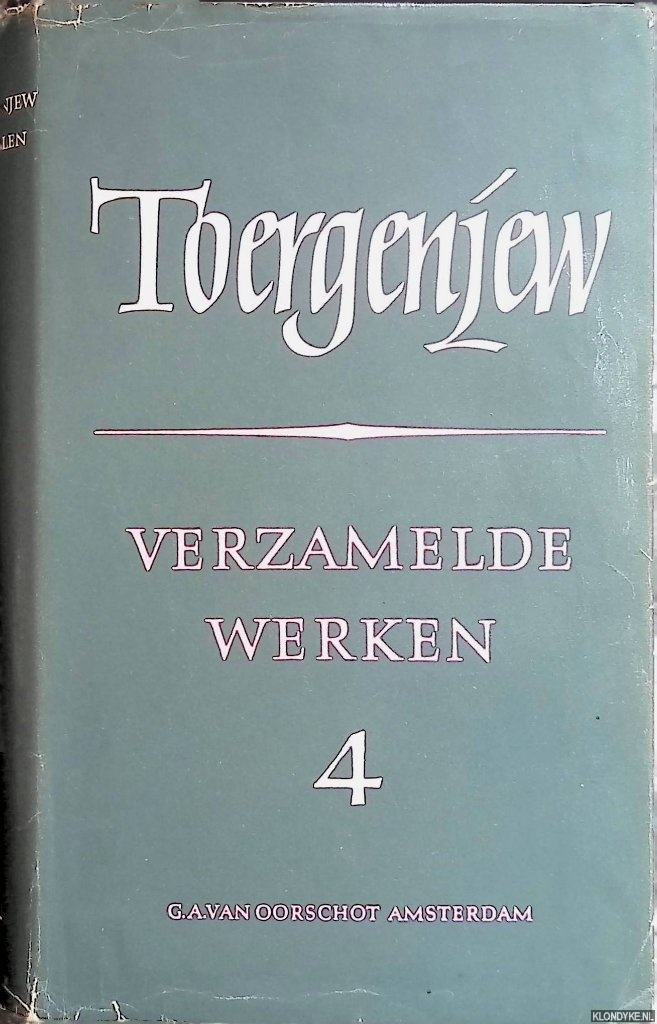 Toergenjew, I.S. - Verzamelde werken deel IV: Rook; Een maand op het land; Nieuwe Gronden