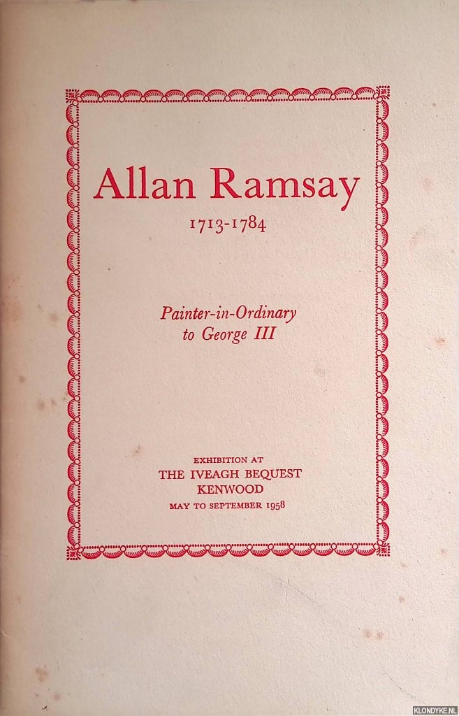 Smart, Alastair - Allan Ramsay 1713-1784: Painter-in-Ordinary to george III