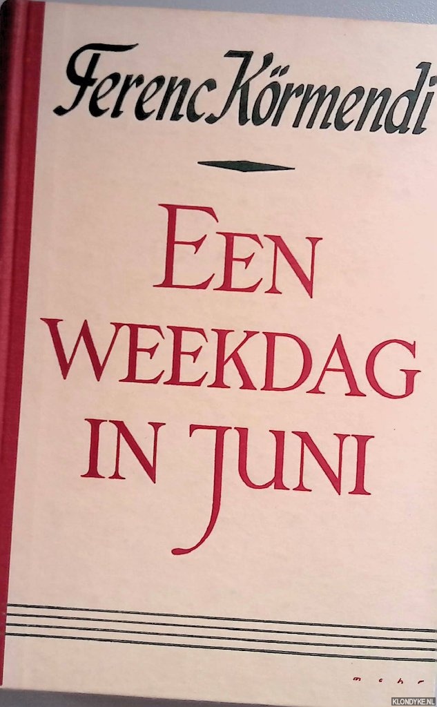 Krmendi, Ferenc - Een weekdag in juni