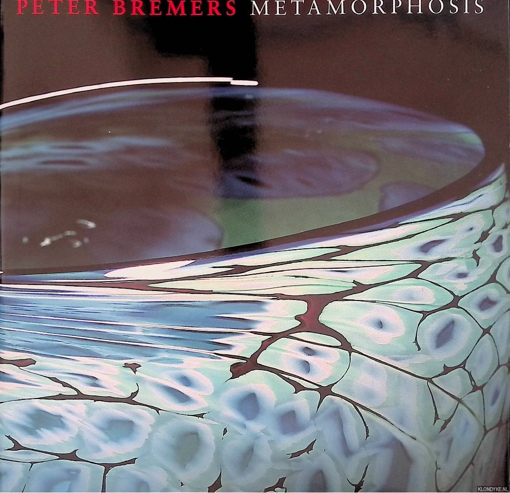 Doel, Rob van den & Titus M. Elins - Peter Bremers: Metamorphosis *SIGNED*