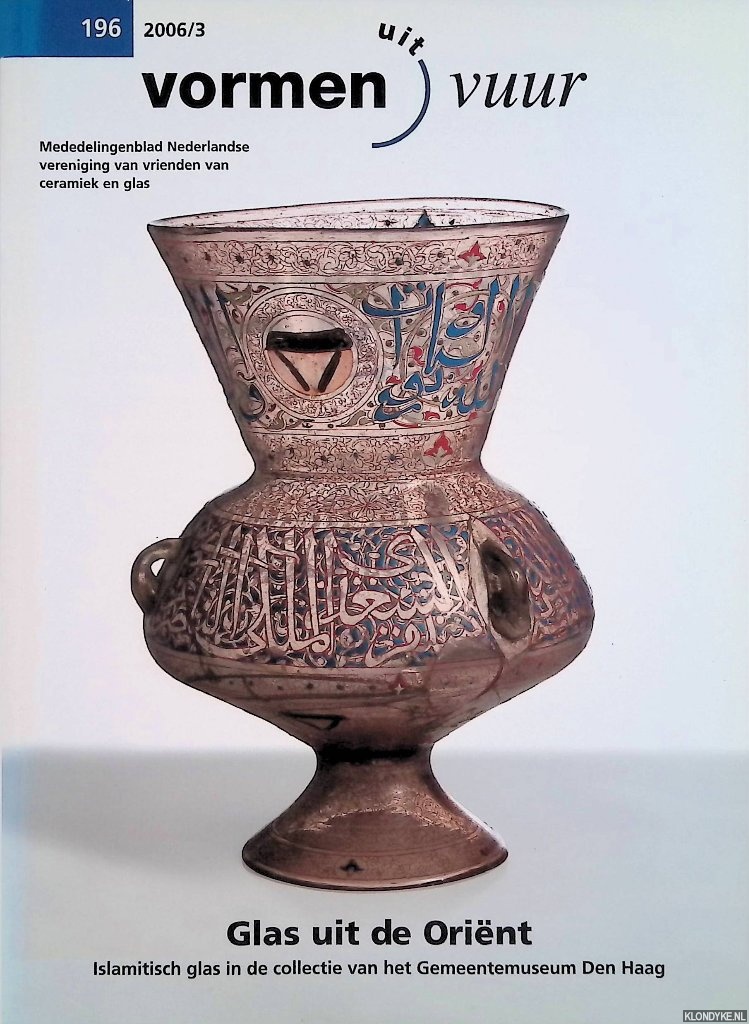 Teske, Jef & Titus M. Elins - Glas uit de Orint: Islamitisch glas in de collectie van het Gemeentemuseum Den Haag