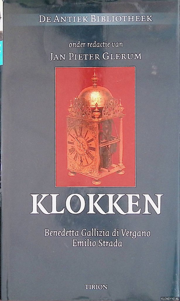 Vergano, Benedetta Gallizia di & Emilio Strada & Jan Pieter Glerum - Klokken