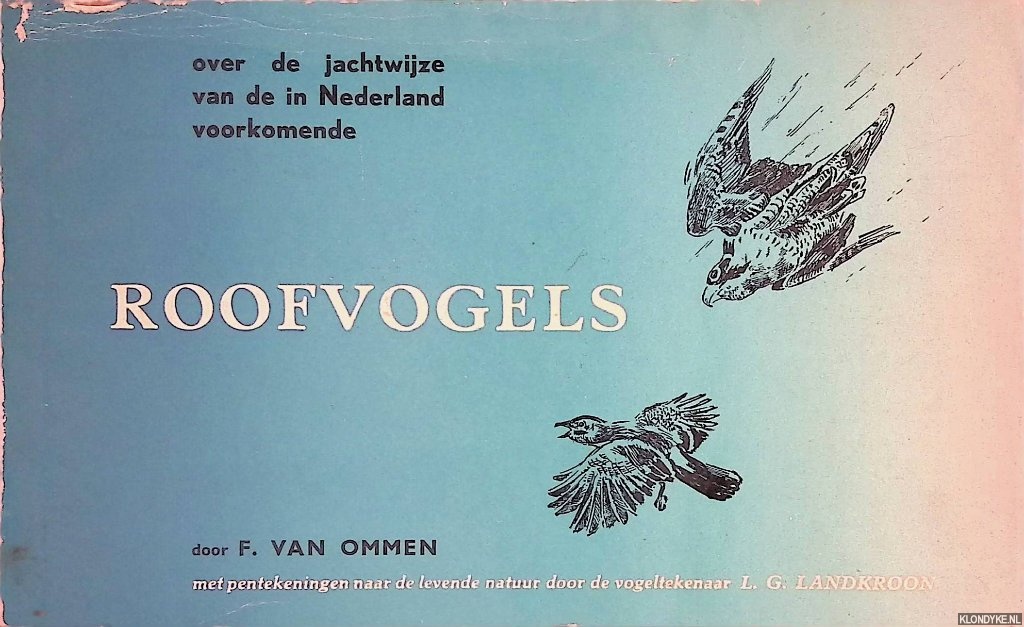Ommen, F. van - Over de jachtwijze van de in Nederland voorkomende roofvogels