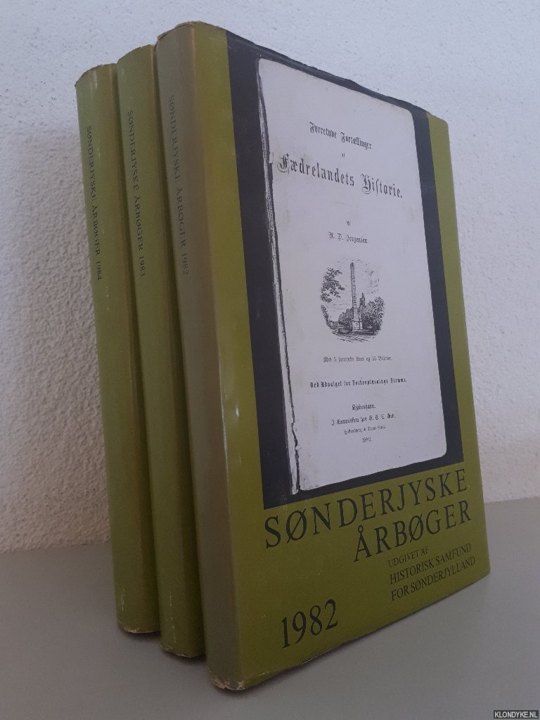 Andersen, Dorrit & Knud Fano & H.P. Jensen & - Sonderjyske arboger 1982, 1983, 1984 (3 volumes)
