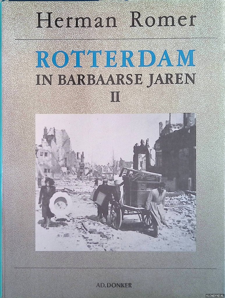 Romer, Herman - Rotterdam in barbaarse jaren II