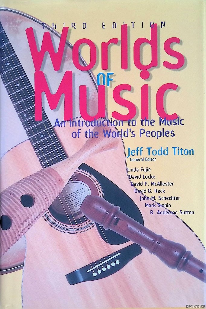 Titon, Jeff Todd - Worlds of Music : An Introduction to the Music of the World's Peoples