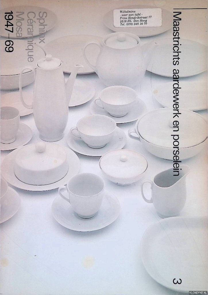Graatsma, William - en anderen - Maastrichts aardewerk 3: Sphinx, Cramique, Mosa, 1947-1969
