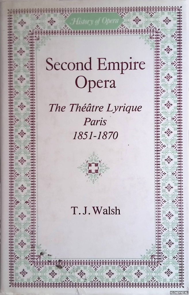 Walsh, T.J. - Second Empire Opera