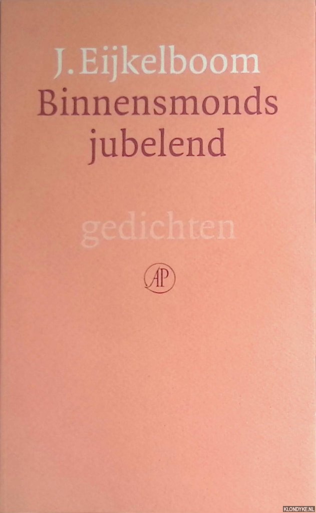 Eijkelboom, J. - Binnensmonds jubelend