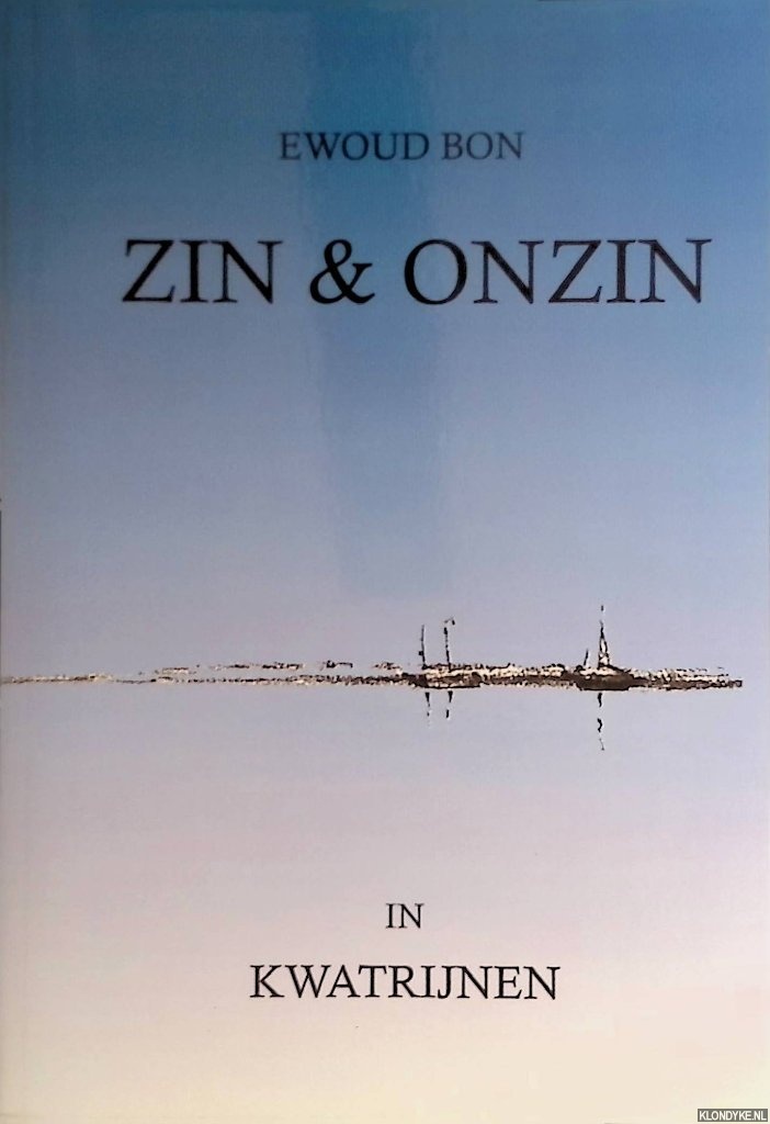Bon, Ewoud - Zin & onzin in Perzische kwatrijnen *GESIGNEERD*