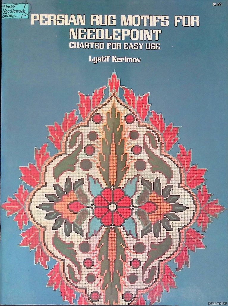 Kerimov, Lyatif - Persian Rug Motifs for Needlepoint: Charted for Easy Use
