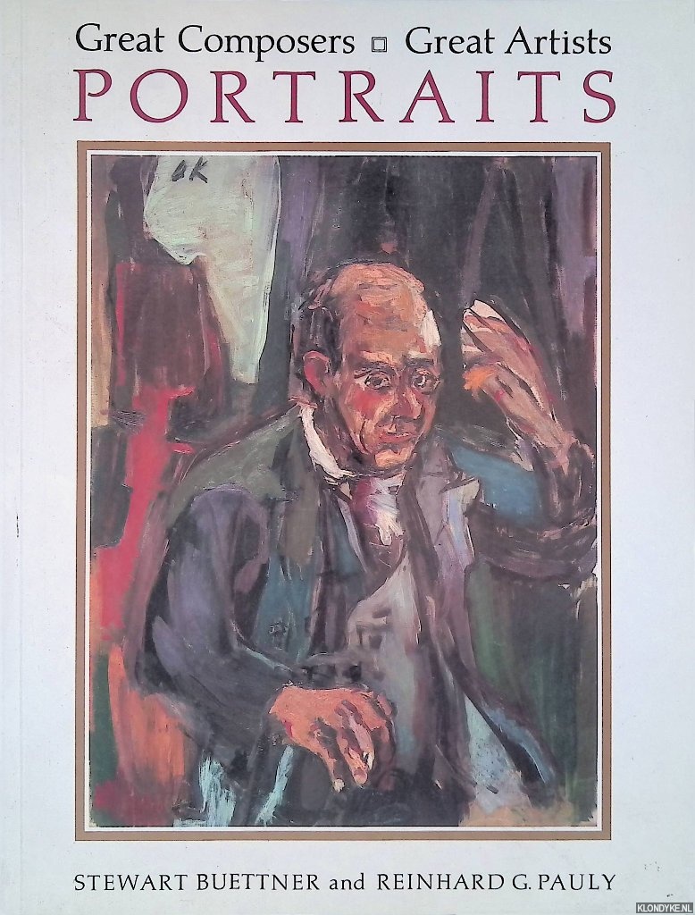Buettner, Stewart & Reinhard G. Pauly - Great Composers & Great Artists: Portraits